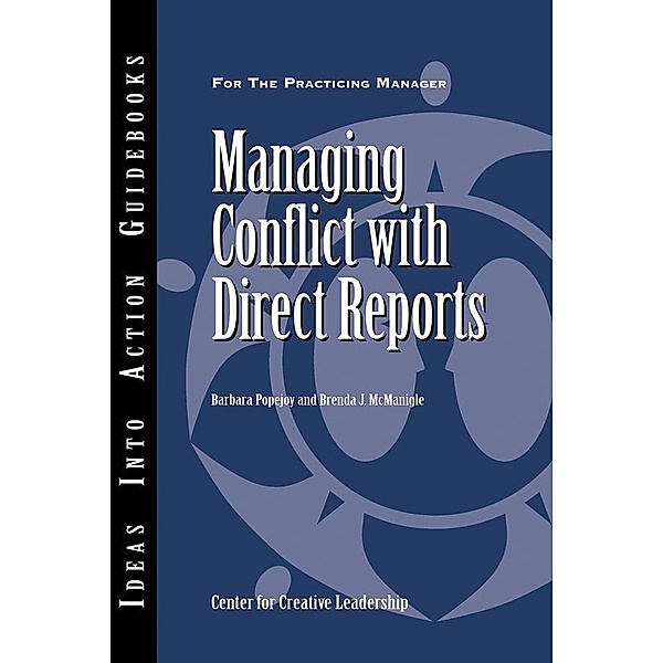 Managing Conflict with Direct Reports, Center for Creative Leadership (CCL), Barbara Popejoy, Brenda J. McManigle