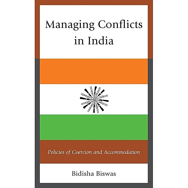 Managing Conflicts in India, Bidisha Biswas