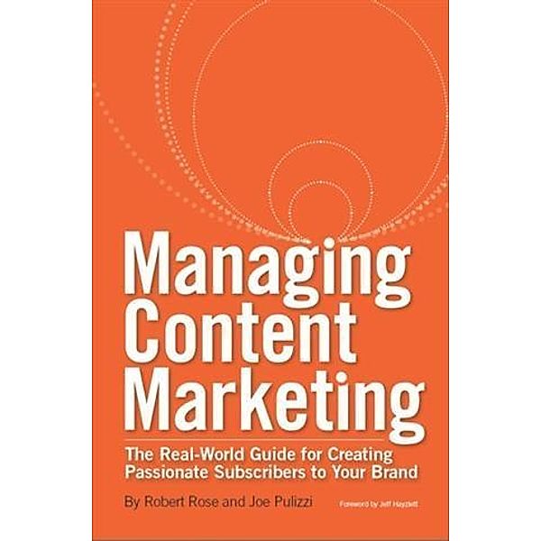 Managing Content Marketing, Robert Rose