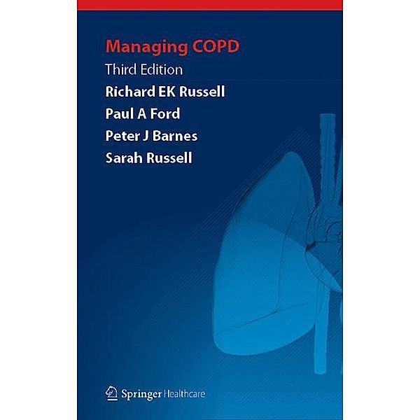 Managing COPD, Richard EK Russell, Paul A. Ford, Peter J Barnes, Sarah Russell
