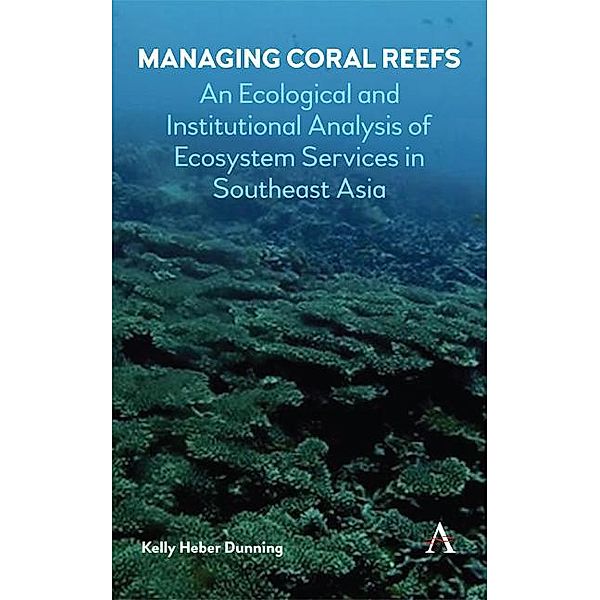 Managing Coral Reefs / Strategies for Sustainable Development Series, Kelly Heber Dunning