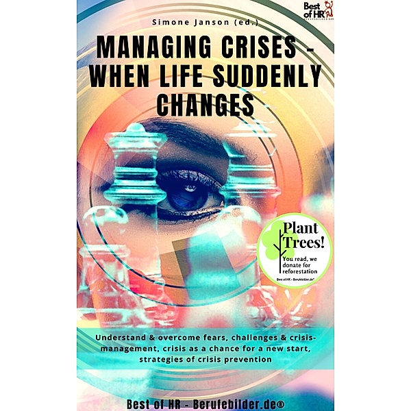 Managing Crises - when Life Suddenly Changes, Simone Janson
