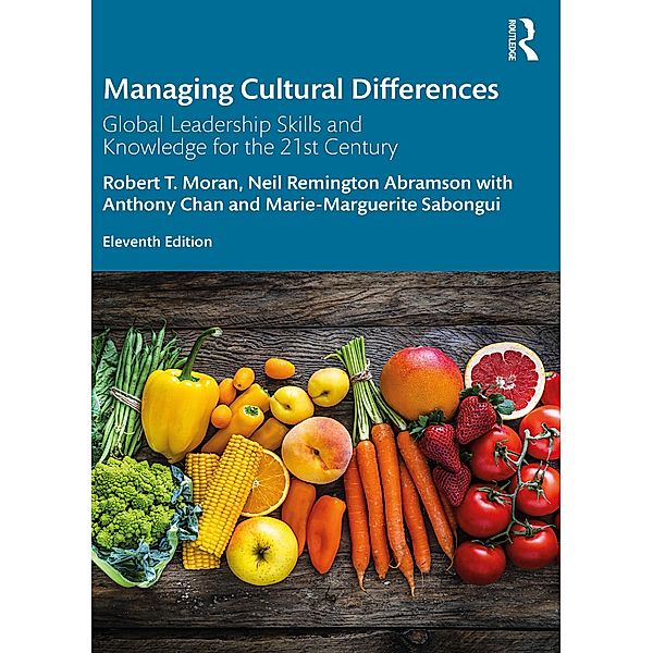 Managing Cultural Differences, Robert T. Moran, Neil Remington Abramson, Anthony Chan, Sabongui Marie-Marguerite