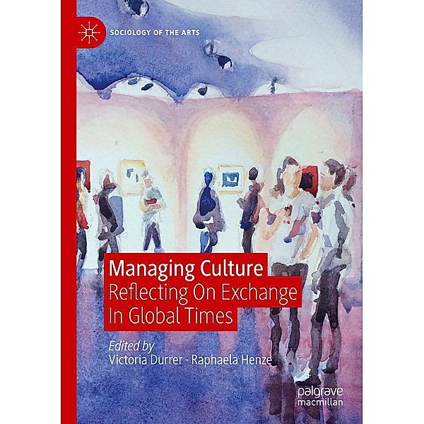 Managing Culture / Sociology of the Arts