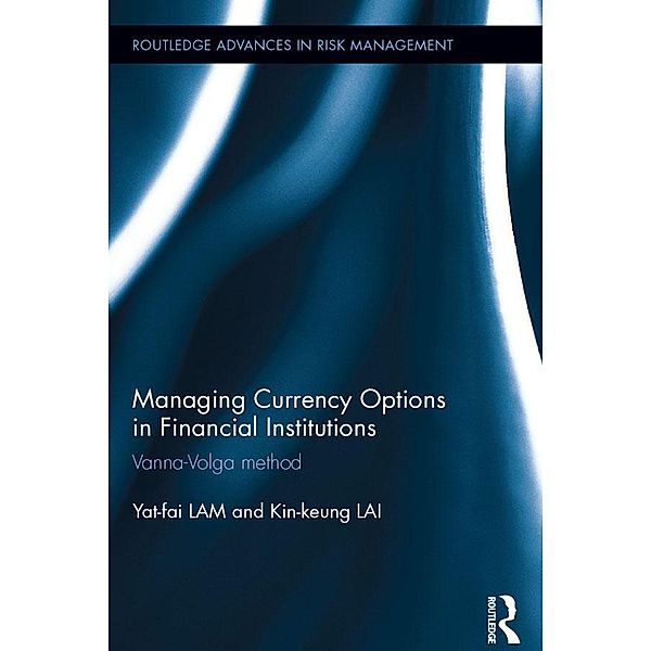 Managing Currency Options in Financial Institutions, Yat-Fai Lam, Kin-Keung Lai