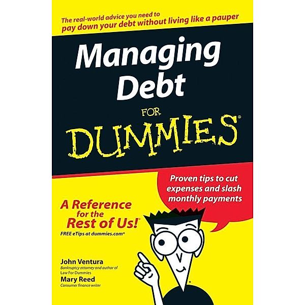 Managing Debt For Dummies, John Ventura, Mary Reed