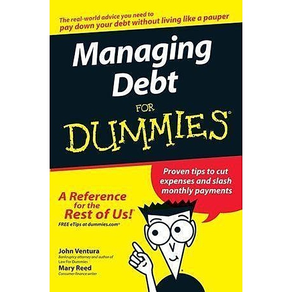 Managing Debt For Dummies, John Ventura, Mary Reed