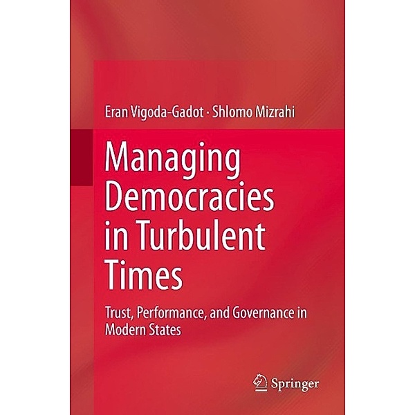 Managing Democracies in Turbulent Times, Eran Vigoda-Gadot, Shlomo Mizrahi