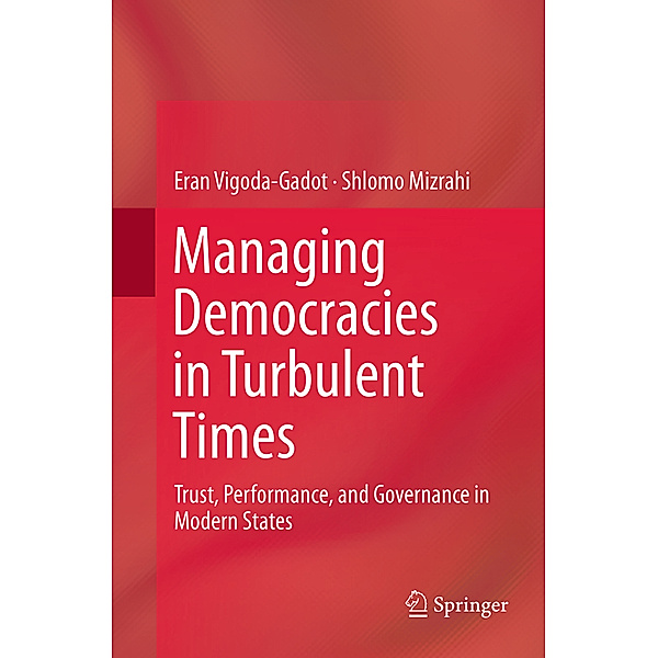 Managing Democracies in Turbulent Times, Eran Vigoda-Gadot, Shlomo Mizrahi