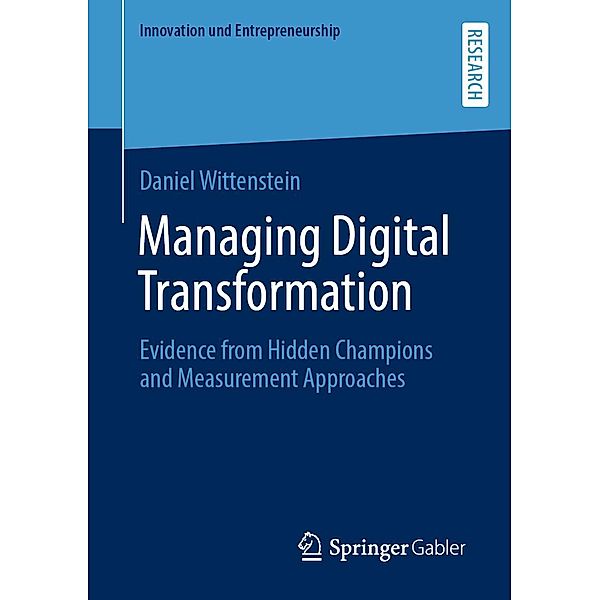 Managing Digital Transformation / Innovation und Entrepreneurship, Daniel Wittenstein