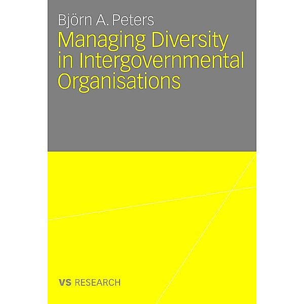 Managing Diversity in Intergovernmental Organisations, Björn Peters