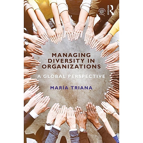 Managing Diversity in Organizations, María Triana
