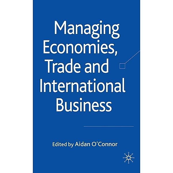 Managing Economies, Trade and International Business