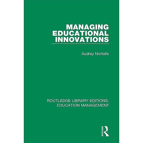 Managing Educational Innovations, Audrey Nicholls