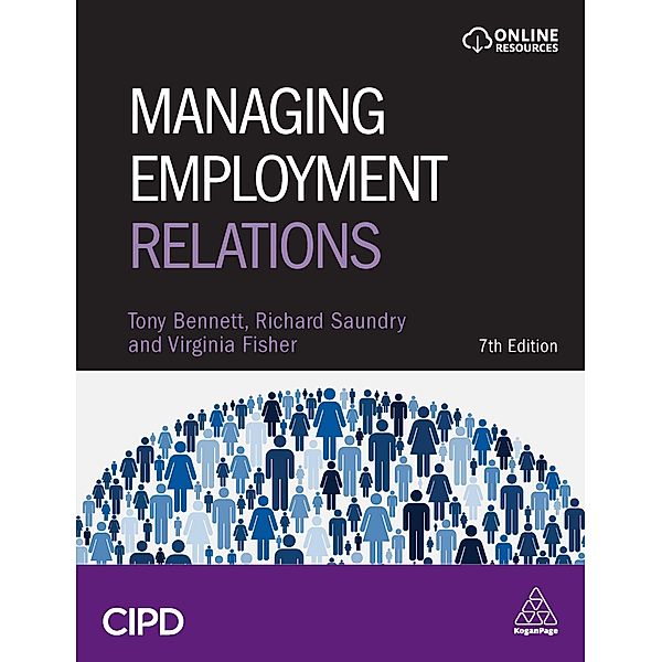 Managing Employment Relations, Tony Bennett, Richard Saundry, Virginia Fisher