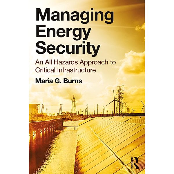 Managing Energy Security, Maria G. Burns