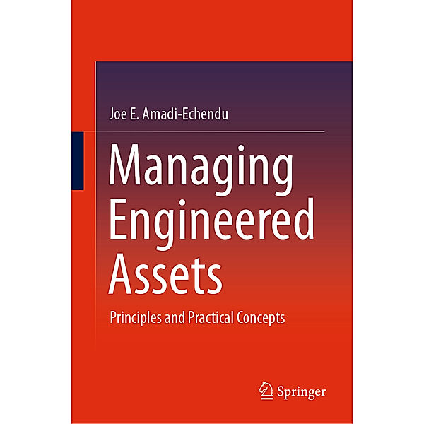 Managing Engineered Assets, Joe E. Amadi-Echendu