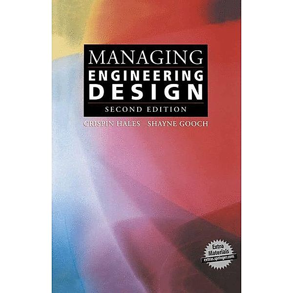 Managing Engineering Design, w. CD-ROM, Crispin Hales, Shayne Gooch