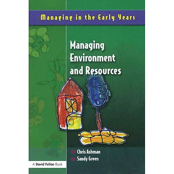 Managing Environment and Resources, Chris Ashman, Sandy Green