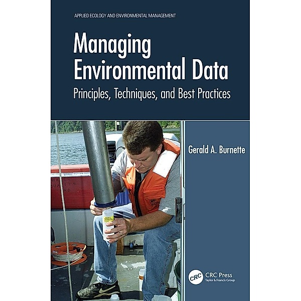 Managing Environmental Data, Gerald A. Burnette