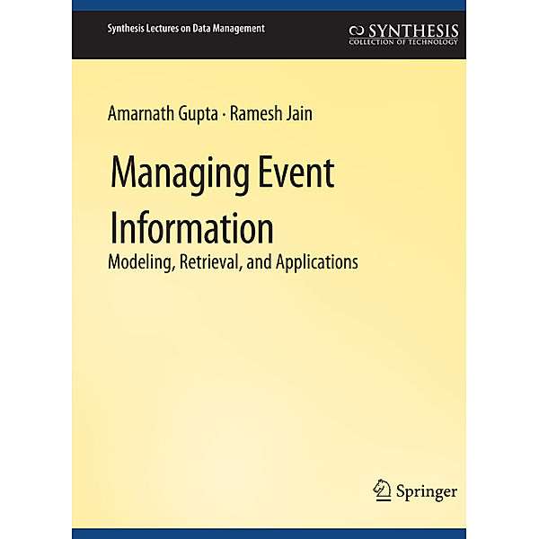 Managing Event Information, Amarnath Gupta, Ramesh Jain