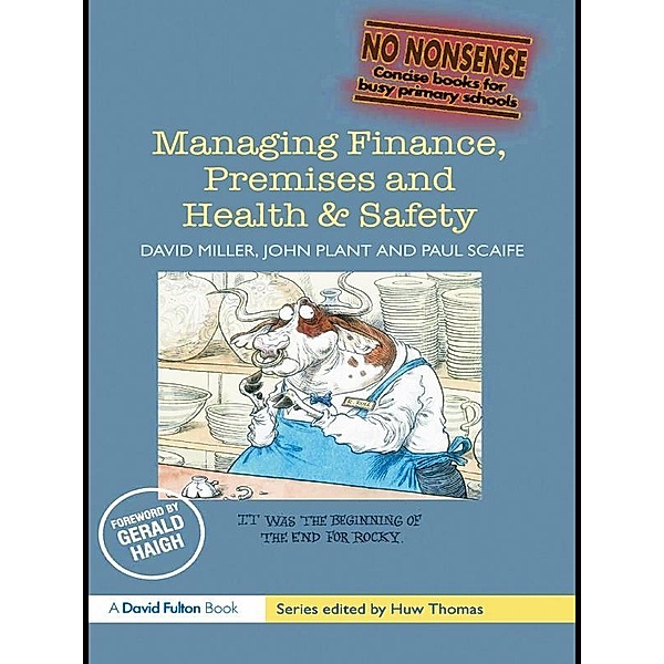 Managing Finance, Premises and Health & Safety, David Miller, John Plant, Paul Scaife