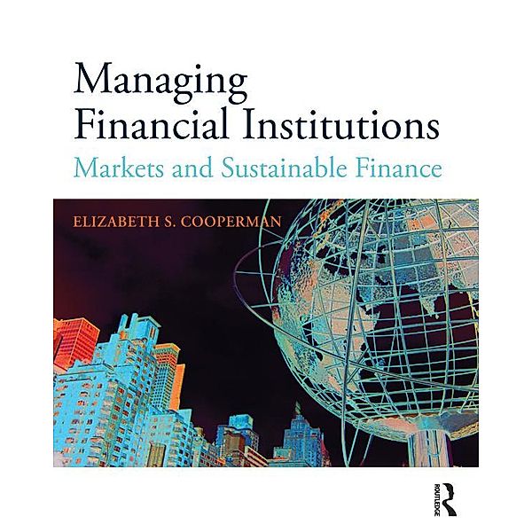 Managing Financial Institutions, Elizabeth S. Cooperman