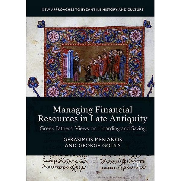 Managing Financial Resources in Late Antiquity, Gerasimos Merianos, George Gotsis