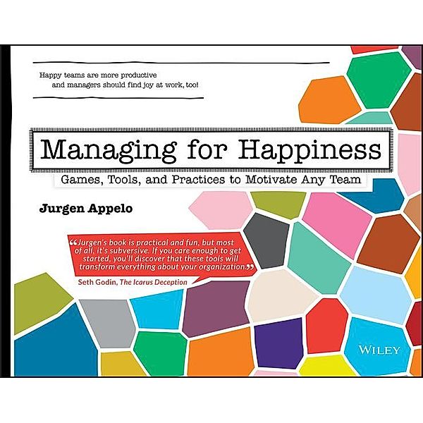 Managing for Happiness, Jurgen Appelo