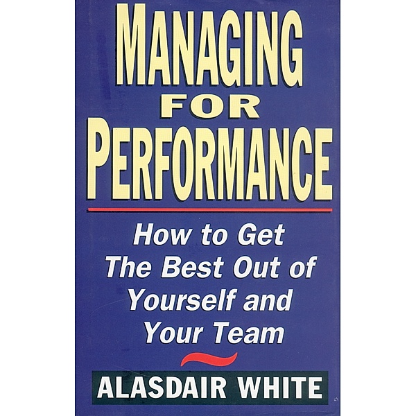 Managing for Performance, Alasdair White