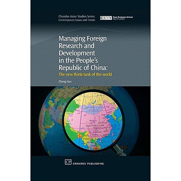 Managing Foreign Research and Development in the People's Republic of China, Zheng Han