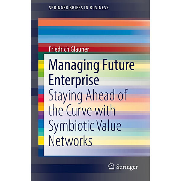 Managing Future Enterprise, Friedrich Glauner