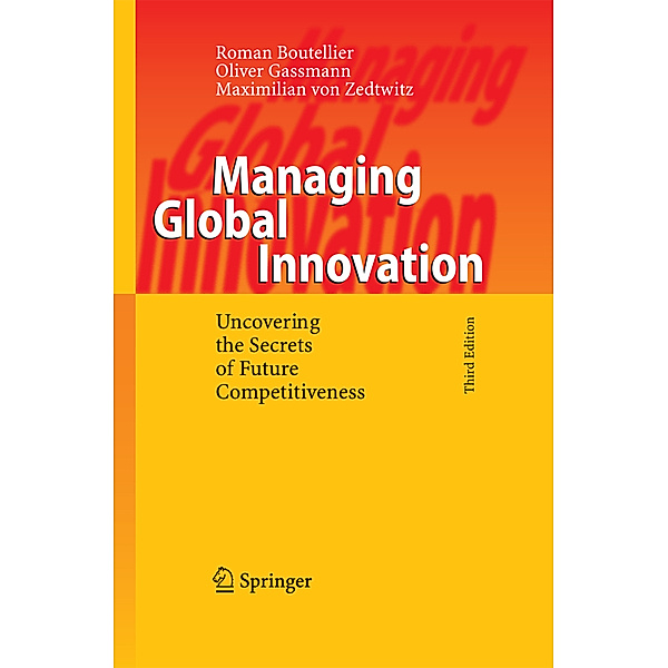 Managing Global Innovation, Roman Boutellier, Oliver Gassmann, Max von Zedtwitz
