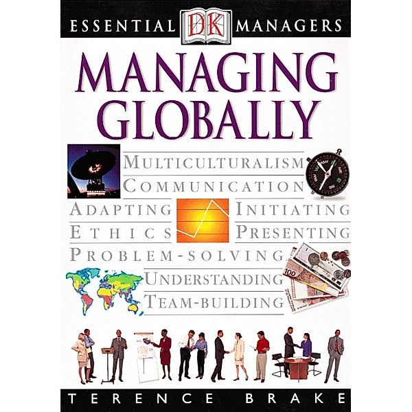 Managing Globally / DK Essential Managers, Terence Brake