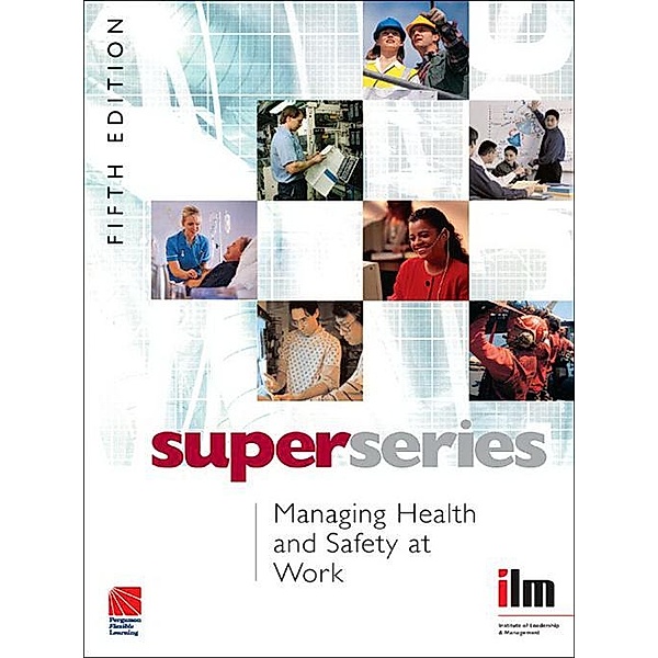 Managing Health and Safety at Work, Institute of Leadership & Management