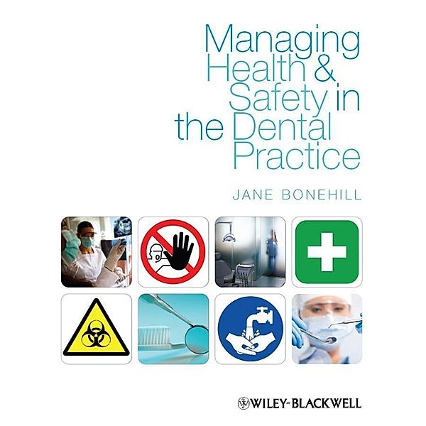Managing Health and Safety in the Dental Practice, Jane Bonehill