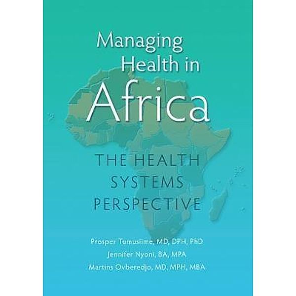 Managing Health in Africa / N/A, Prosper Tumusiime, Jennifer Nyoni