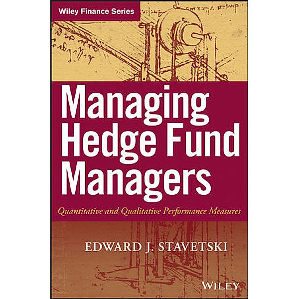 Managing Hedge Fund Managers, E. J. Stavetski