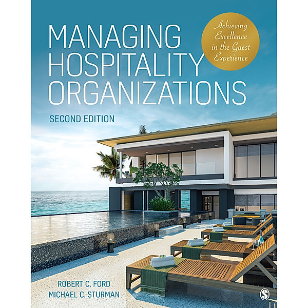 Managing Hospitality Organizations, Michael C. Sturman, Robert C. Ford