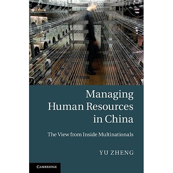 Managing Human Resources in China, Yu Zheng