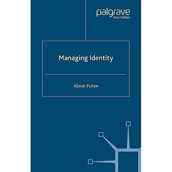 Managing Identity, Alison Pullen
