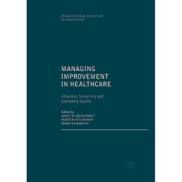 Managing Improvement in Healthcare