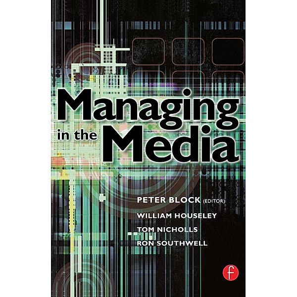 Managing in the Media, William Houseley, Tom Nicholls, Ron Southwell