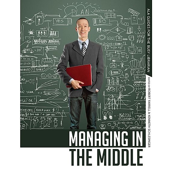 Managing in the Middle, Robert Farrell, Kenneth Schlesinger