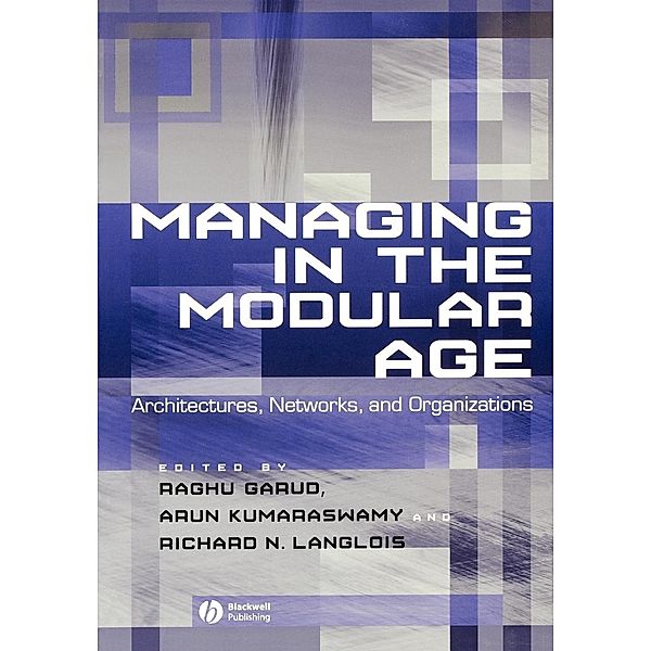 Managing in the Modular Age, Raghu Garud, Paul Gooderham, Odd Nordhaug