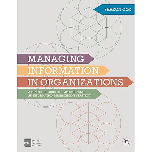 Managing Information in Organizations, Sharon A. Cox