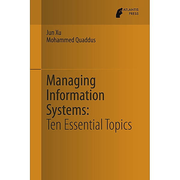 Managing Information Systems, Jun Xu, Mohammed Quaddus