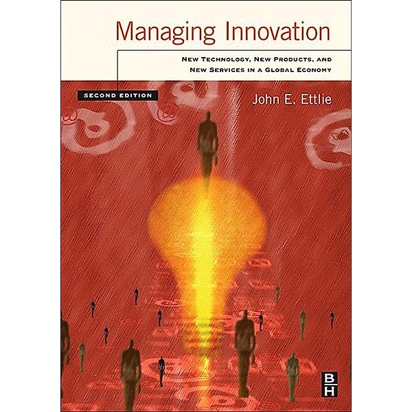 Managing Innovation, John Ettlie