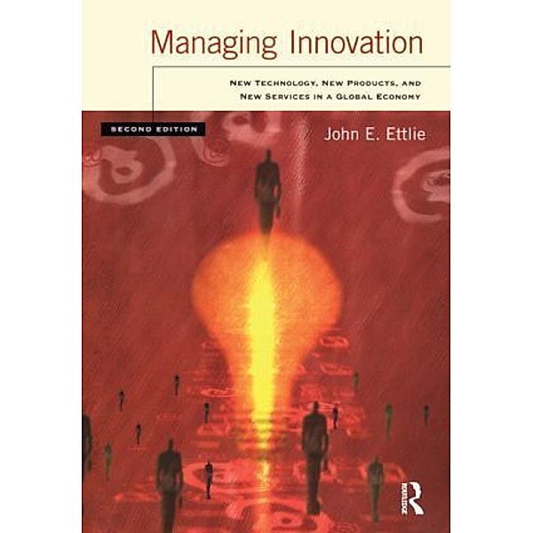 Managing Innovation, John Ettlie