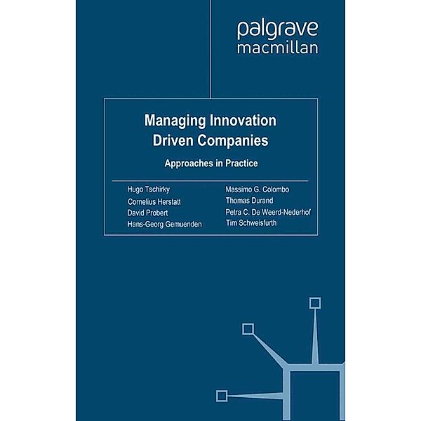 Managing Innovation Driven Companies, Hugo Tschirky, Cornelius Herstatt, David Probert, Hans Georg Gemünden, Thomas Durand, Tim Schweisfurth, Petra C. de Weerd-Nederhof